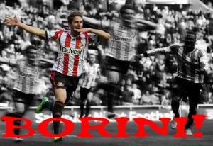 When Borini earned a place in Sunderland hearts